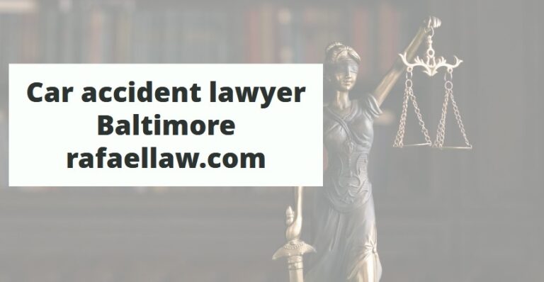 Baltimore personal injury attorney rafaellaw.com